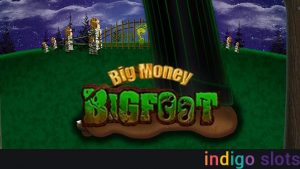 Big money bigfoot slot.